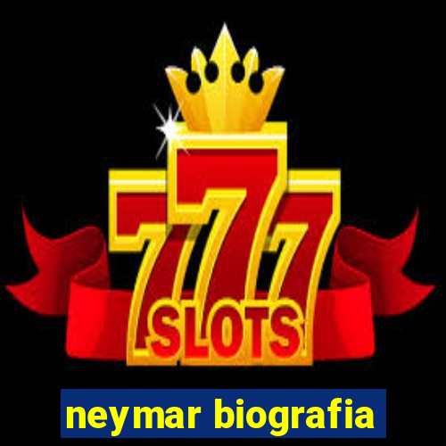 neymar biografia